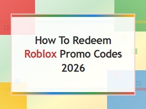 How to Redeem Roblox Promo Codes 2026 - Easy Step-by-Step Guide